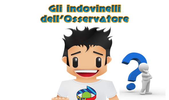 I giochi dell'Osservatore: l'indovinello #2
